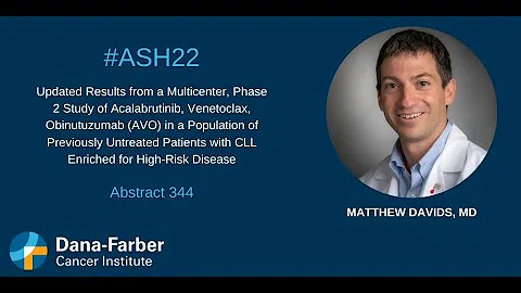 ASH22: Matthew Davids, MD | Dana-Farber Cancer Ins...