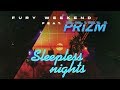 Fury Weekend - Sleepless Nights (feat. PRIZM)