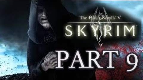 Skyrim : Special Edition Playthrough - Part 9 Under Saarthal