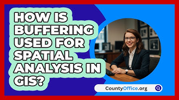 How Is Buffering Used For Spatial Analysis In GIS? - CountyOffice.org