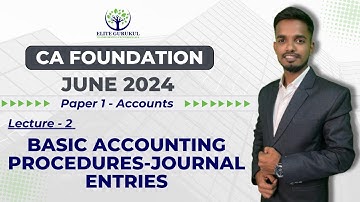 Lecture : 2 Basic Accounting Procedures - Journal Entries | Prof. Vinayak Jadhav
