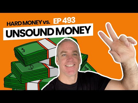 Hard Money vs. Unsound Money: Why We Should Care