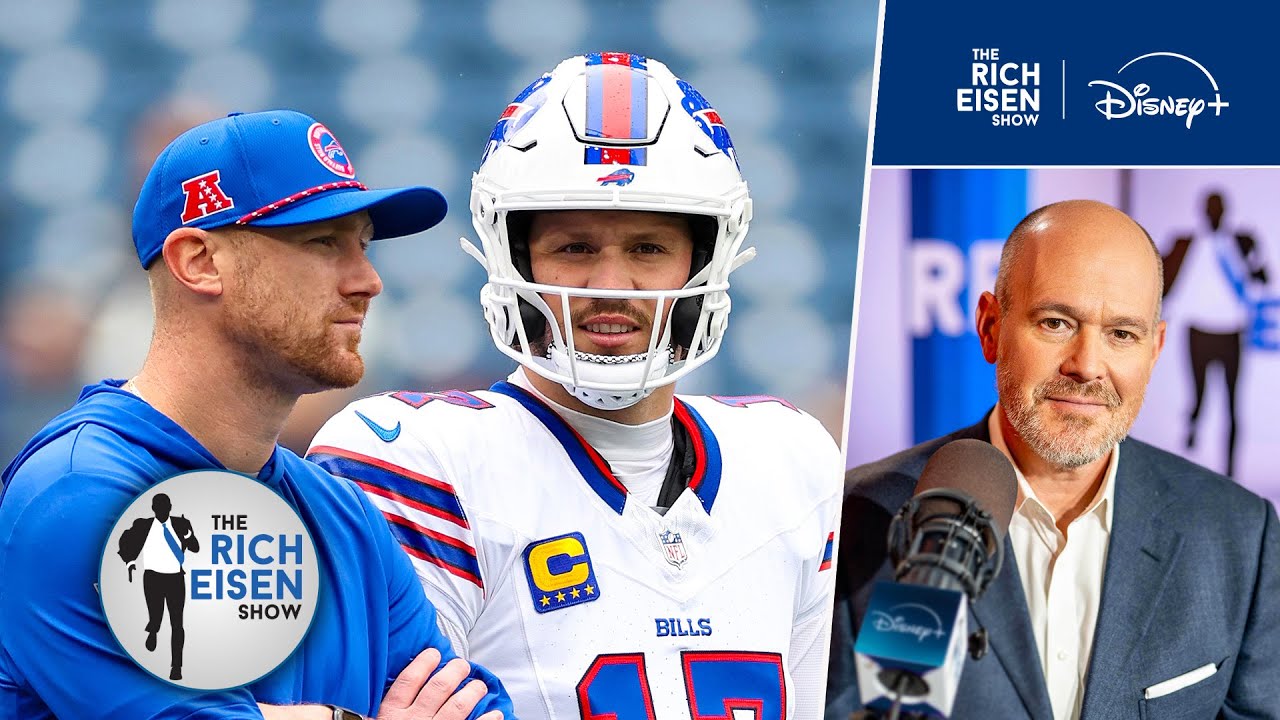 Rich Eisen on the Big Expectations for Josh Allen & New Bills HC Joe Brady Next Season
