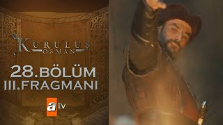 Kuruluş Osman 28.Bölüm 3.Fragmanı CüneytArkın KuruluşOsman DirilişErtuğrul