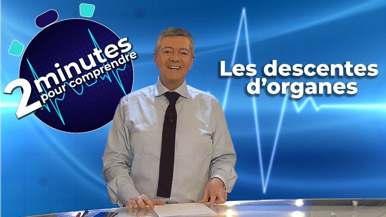 Les descentes d'organes- prolapsus - 2 minutes pour comprendre - YouTube