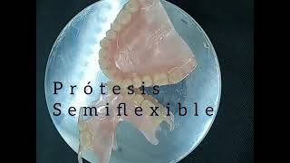 Prótesis Semiflexibles