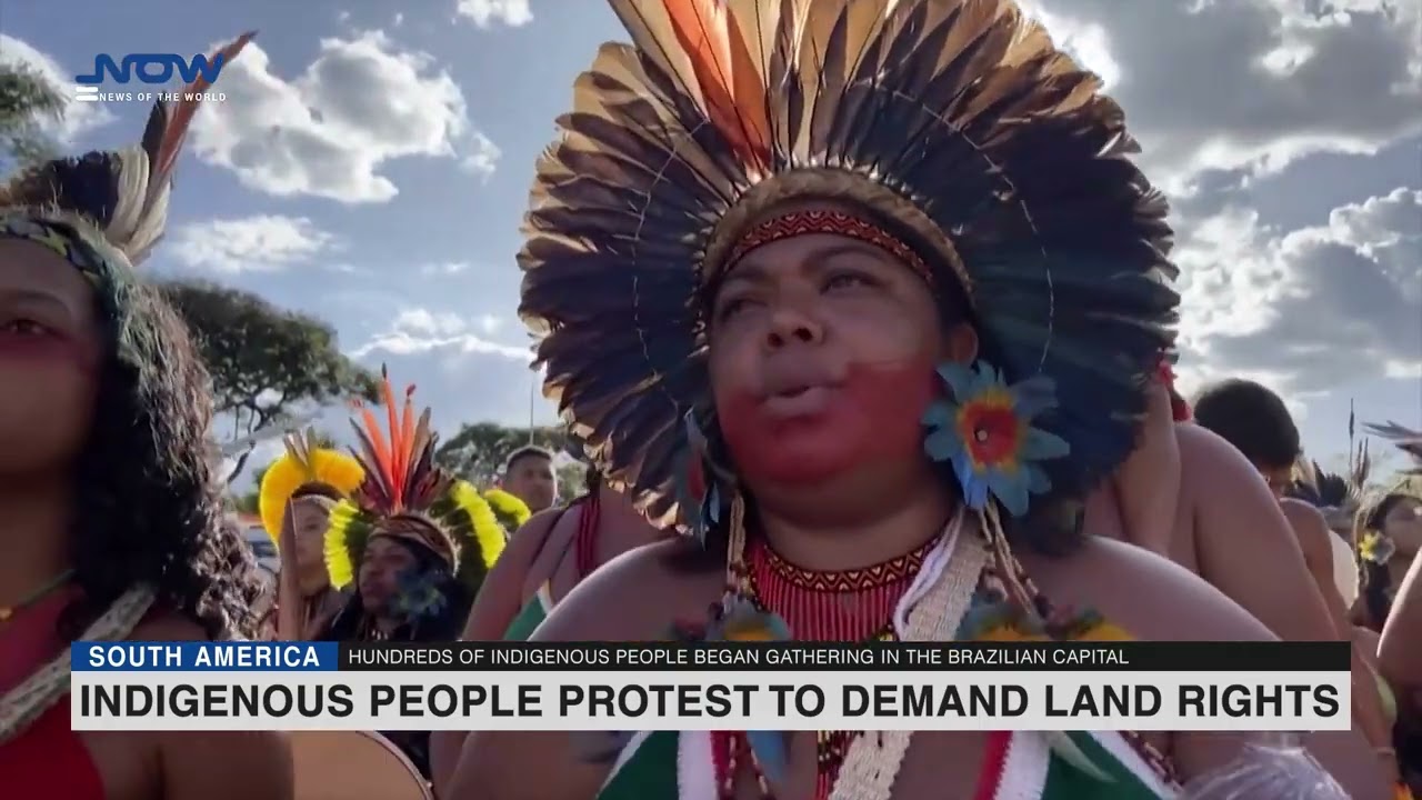 Brazil: Hundreds of Indigenous people protest to demand land rights