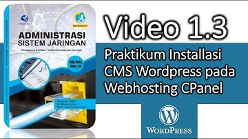 Video 1.3 - Praktikum Installasi CMS Wordpress pada Webhosting CPanel