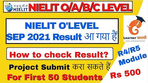 NIELIT O/A/B/C LEVEL September 2021 Examination ||Result Out||Project Submission