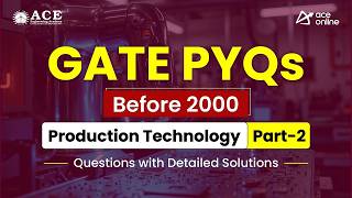 GATE PYQs  Production Technology – Part 2 (Before 2000)