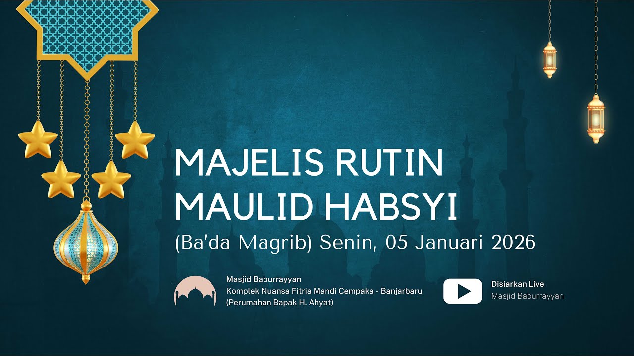 ⭕Majelsi Rutin Maulid Habsyi | Senin, 05 Januari 2026