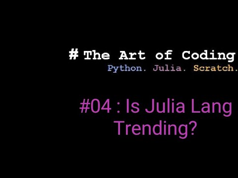 Julia #04 : Is Julia Lang Trending?