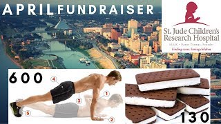 2019 St  Jude Fundraiser Episode 2: 600 PUSHUPS AND 130 ICE CREAM SANDWICHES