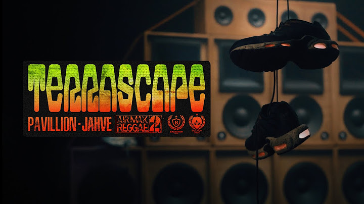 PAVILLION X JAHVE - TERRASCAPE (OFFICIAL VIDEO)