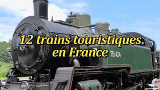 12 trains touristiques en France (vidéo + drone)