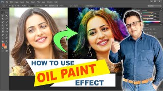 How To Use Oil Paint Effect in Photoshop  Photoshop Tutorial