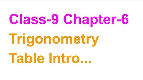 TN Class-9 Maths Chapter-6 Trigonometry Table Introduction..