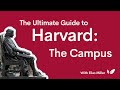 The Ultimate Guide to Harvard: Harvard&#39;s Campus