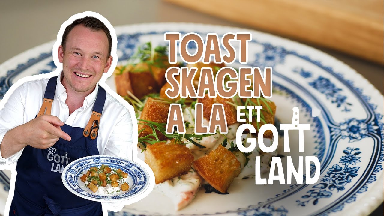 Min tolkning av en klassisk Toast Skagen | Ett Gott Land