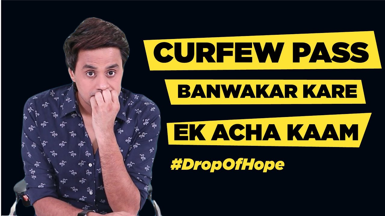 Curfew Pass Banwakar Kare Ek Acha Kaam