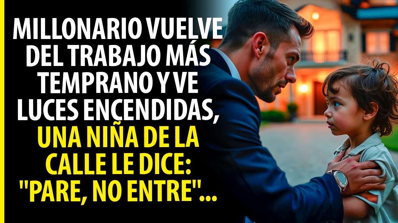 UNA NIÑA DE LA CALLE LE DICE: 