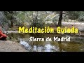 💙 Meditación guiada - La Pedriza - Sierra de Madrid | Respirando Azul Clarito