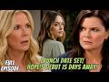 FULL EPISODE - Hope’s Secret Logan Launch Gets a Firm Date — Brooke’s Worst Nightmare Begins