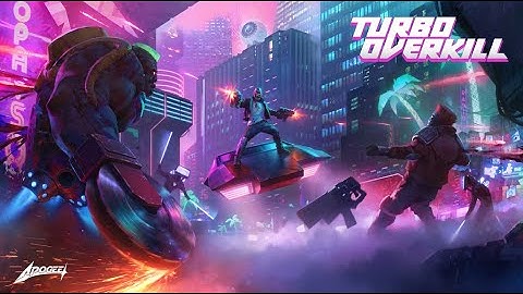 Turbo Overkill | Launch Trailer