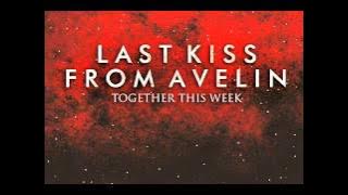 Last Kiss From Avelin - Sesak Dalam Gelap (New Version)