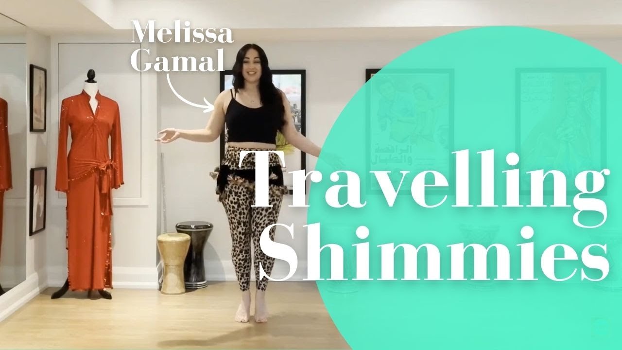 How to do a traveling shimmy? | Melissa Gamal | ELEGANCE OF BELLYDANCE ...