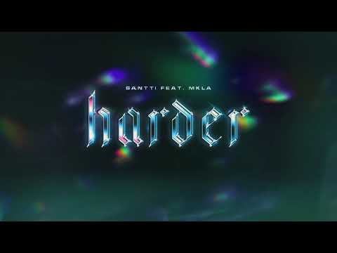 Santti, MKLA - Harder