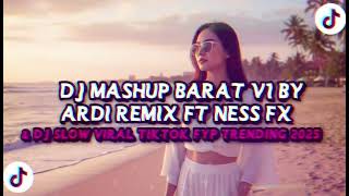 DJ MASHUP V1 BY ARDI RMX FT NESS FX VIRAL TIKTOK MANGKANEE!! 2025