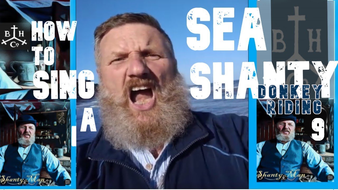 Learn a Sea Shanty - Sing a Sea Shanty Donkey Riding