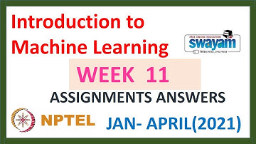 Introduction to Machine Learning Assignment 11 |  Week 11 Assignment  |(Jan-Apr2021)|NPTEL