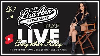 The Lisa Ann Experience LIVE | Interactive episode # 1 with  Lisa Ann