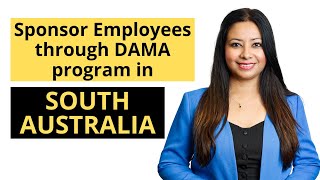 Sponsor Employees through DAMA program in South Australia