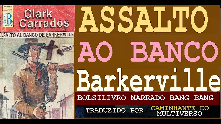 BOLSILIVRO DE BANG BANG NARRADO ASSALTO AO BANCO Barkerville #bolsilivro