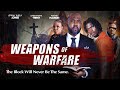 Weapons of Warfare | Official Trailer | The Block Will Never Be The Same | Streaming Now [4K]