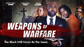 Weapons of Warfare | Official Trailer | The Block Will Never Be The Same | Streaming Now [4K] by Maverick Movies 720 views 4 days ago 2 minutes, 44 seconds