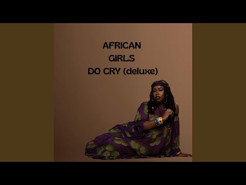 AFRICAN GIRLS DO CRY
