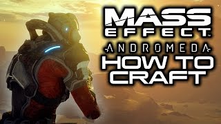 MASS EFFECT ANDROMEDA: How To Craft Weapons and Armor! (Research & Development Basics Guide)