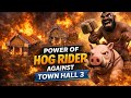TH3 and hogrider