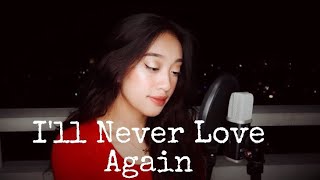 I’ll Never Love Again ( A Star is Born ) cover by Fatima Lagueras