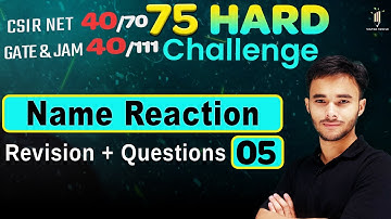 Name Reaction 05 | 75 Hard Challenge | IIT JAM | CSIR NET | GATE 2024 | Vigyan Vriksh