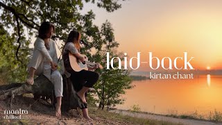 Laid-back Kirtan: Comforting Heart 15-Minute Mantra Meditation with Guitar