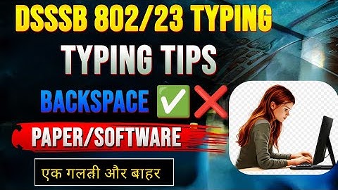 DSSSB 802/23 TYPING RULES AND PROCESS #dsssbtyping #typing #dsssbldc #dsssb2025