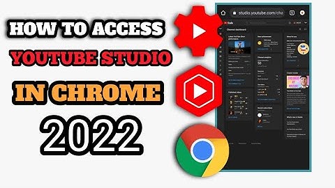 HOW TO ACCESS YOUTUBE STUDIO IN CHROME USING ANDROID 2022