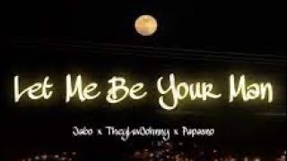 Let me be ur man (cvr rmx) Jabo Kaiso ft. TheyluvJohnny & Papasno