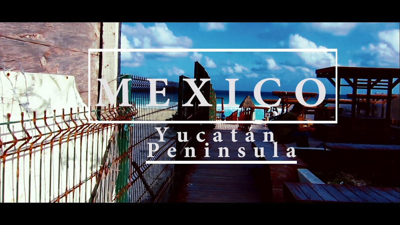 Travel Around The Yucatán Peninsula