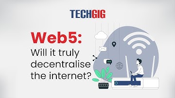 Web5 : Will it truly decentralise the internet?